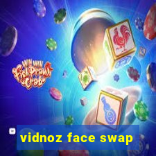 vidnoz face swap